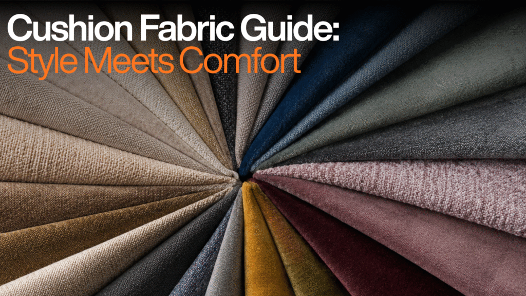 Cushion Fabric Guide Style Meets Comfort – A radial fan display of premium cushion fabric swatches in diverse colors including beige, taupe, charcoal, navy blue, sage green, mustard yellow, burgundy, mauve, and blush pink, showcasing texture variety for sofa cushions, decorative pillows, and upholstery fabric selection